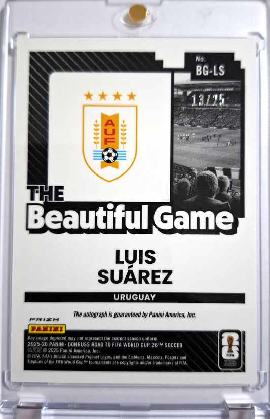 2025-26 Panini Donruss Road to Fifa World Cup 26 The Beautiful Game Luis Suarez Auto 13/25 Uruguay
